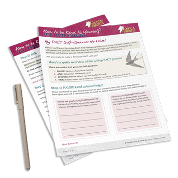 How to be Kind to Yourself PACT 4 Step Process Worksheet